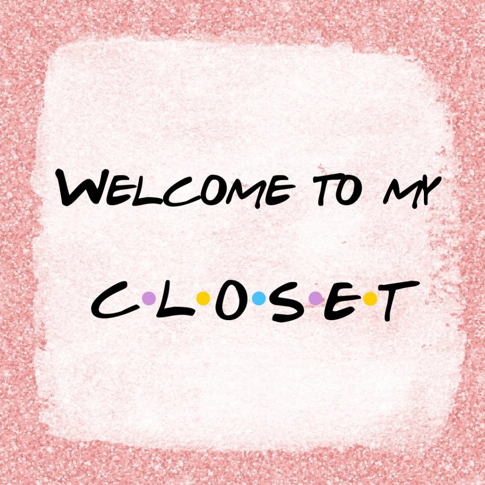 Welcome to My Closet!